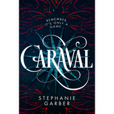 Caraval by Stephanie Garber (Caraval #1)